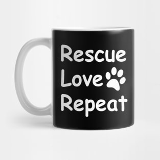 Rescue Love Repeat Mug